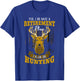 Yes I Do Have A Retirement Plan Deer Hunting Hunter Gift T-Shirt - T-Shirt | Royal