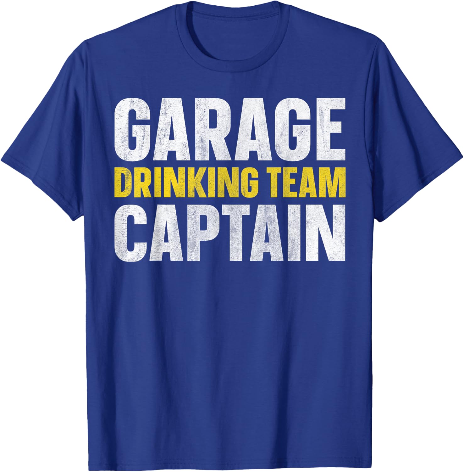 Garage Drinking Team Captain T-Shirt - T-Shirt | Royal