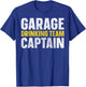 Garage Drinking Team Captain T-Shirt - T-Shirt | Royal