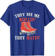 They See Me Rollin They Hatin - Roller Skating Skate Skater T-Shirt - T-Shirt | Royal