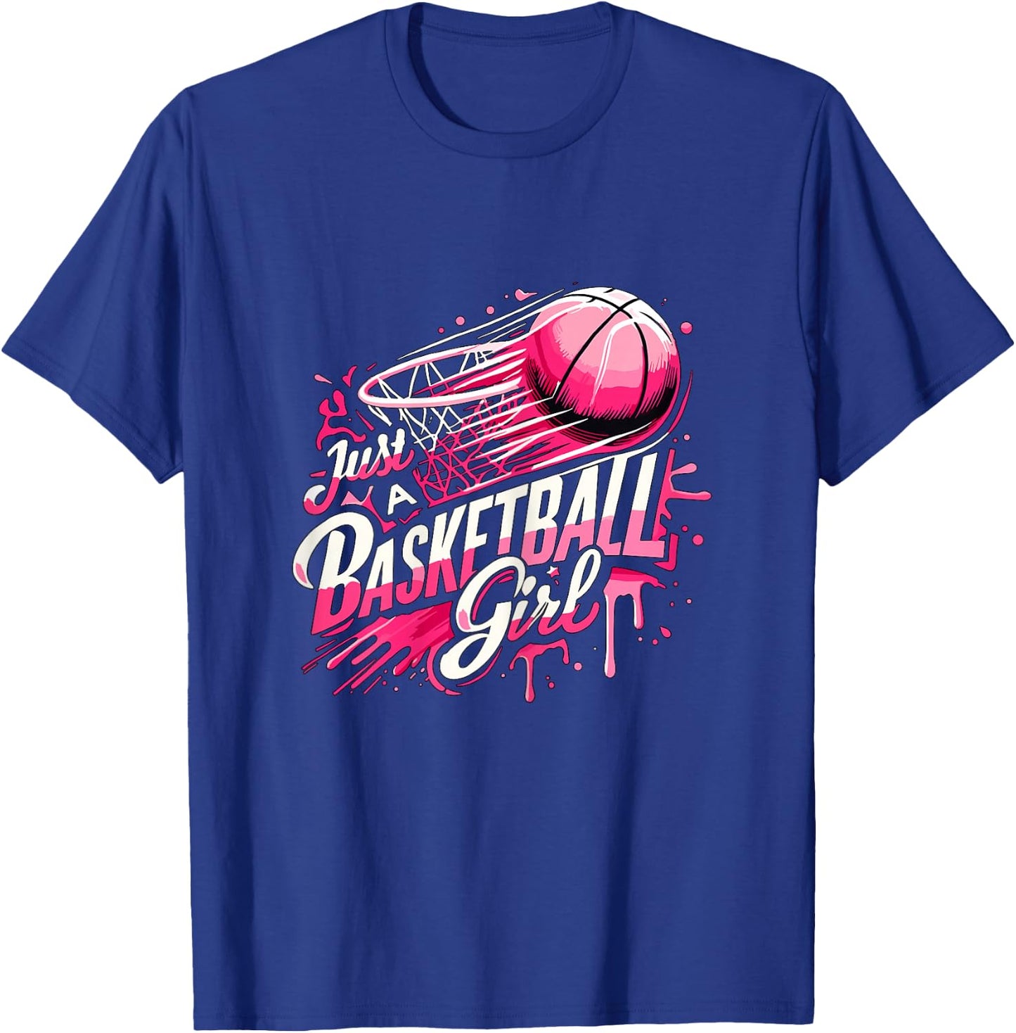 Just a Basketball Girl T-Shirt - T-Shirt | Royal