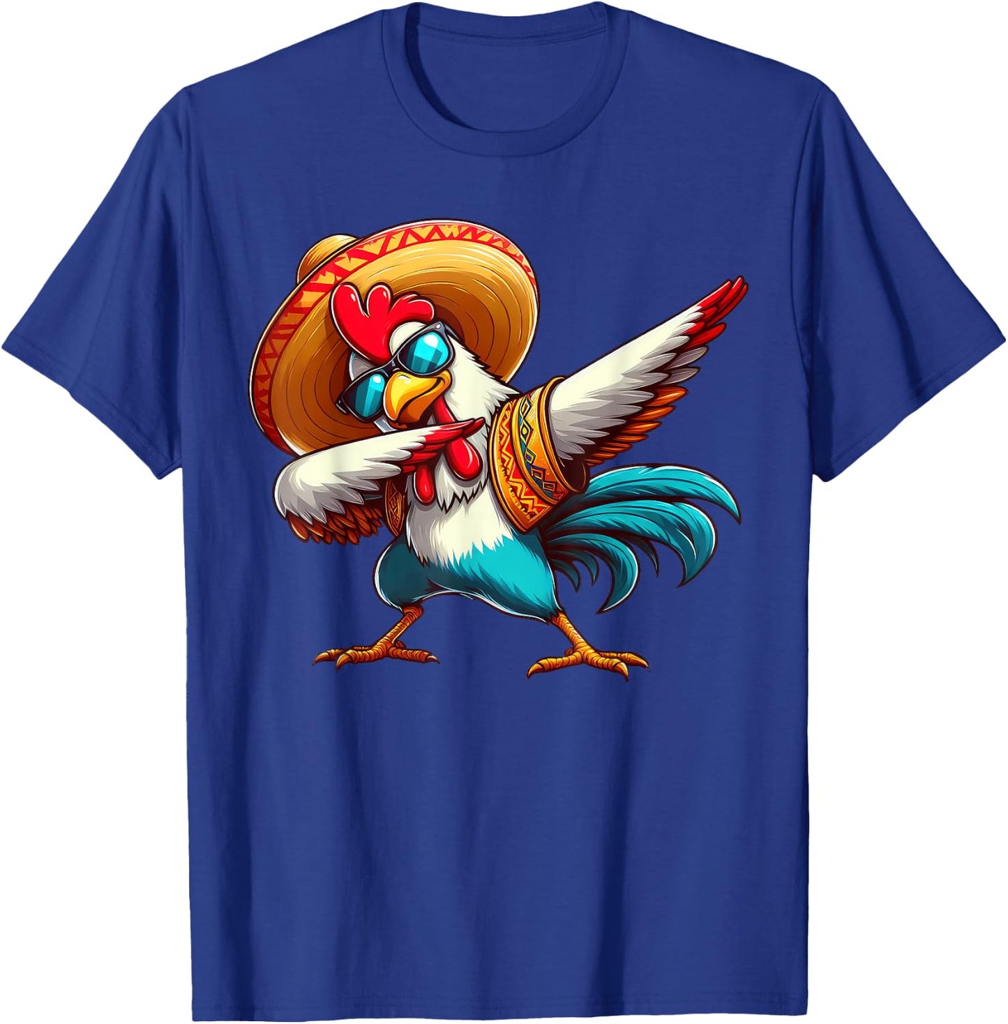 Dabbing Rooster Sombrero Poncho Cinco De Mayo Mexican Funny T-Shirt - T-Shirt | Royal