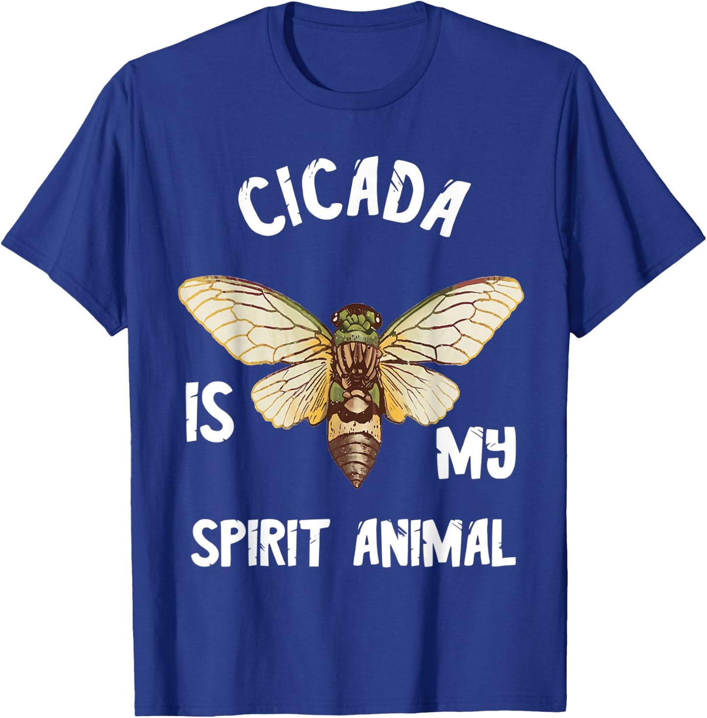 Cicada Is My Spirit Animal Magicicada Brood Insect Bug Lover T-Shirt - T-Shirt | Royal