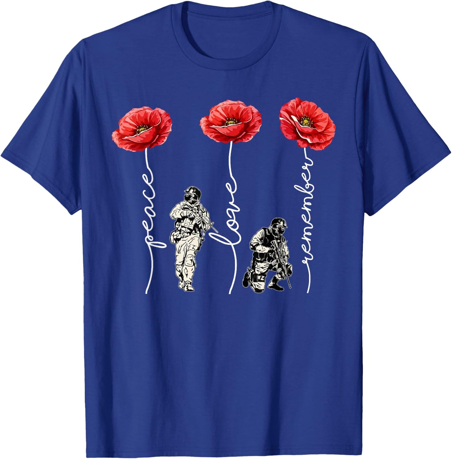 Peace Love Remember Red Poppy Flower Soldier Veteran Day T-Shirt - T-Shirt | Royal