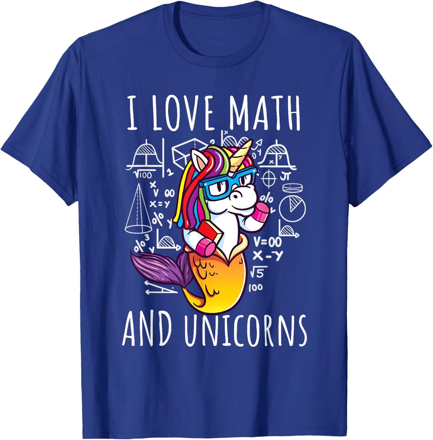 I Love Math Unicorns Shirt Mermicorn Mathematic Teacher Gift T-Shirt - T-Shirt | Royal