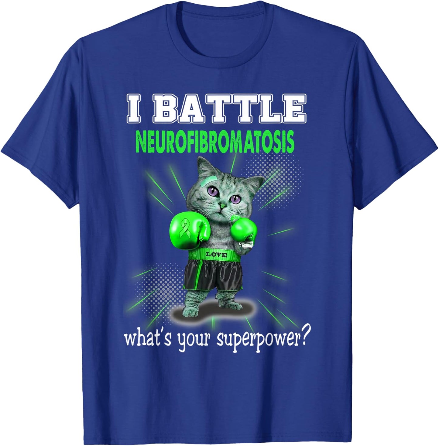 I Battle Neurofibromatosis Awareness T-Shirt - T-Shirt | Royal