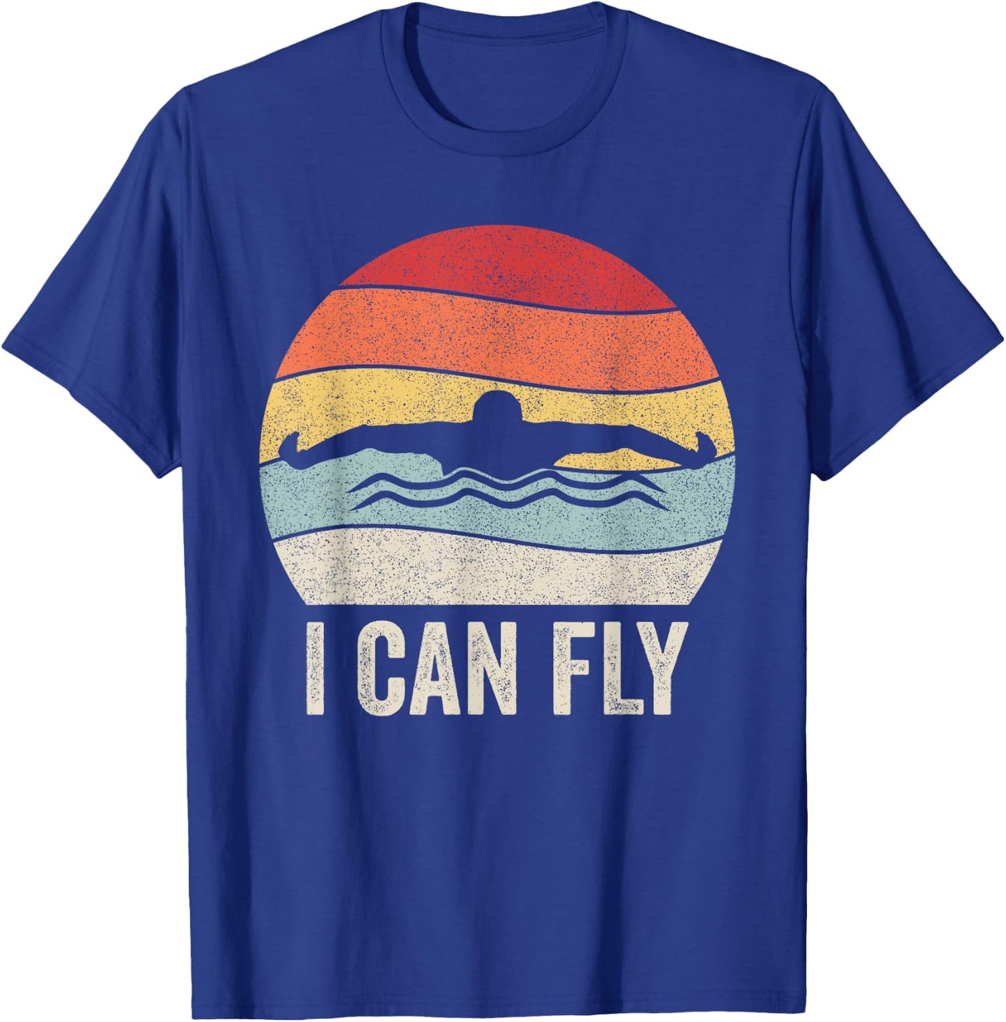 Retro I Can Fly Swimming Team Shirt Swim Coach Swimmer Gift T-Shirt - T-Shirt | Royal