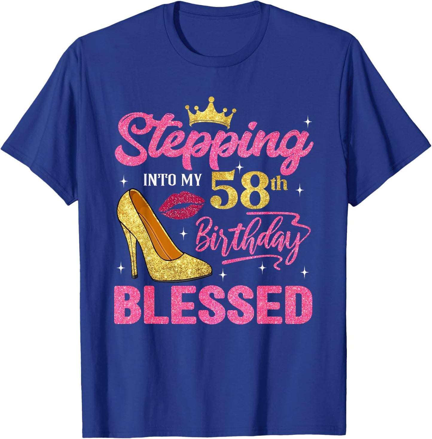 Stepping Into My 58th Birthday Blessed High Heel Women T-Shirt - T-Shirt | Royal