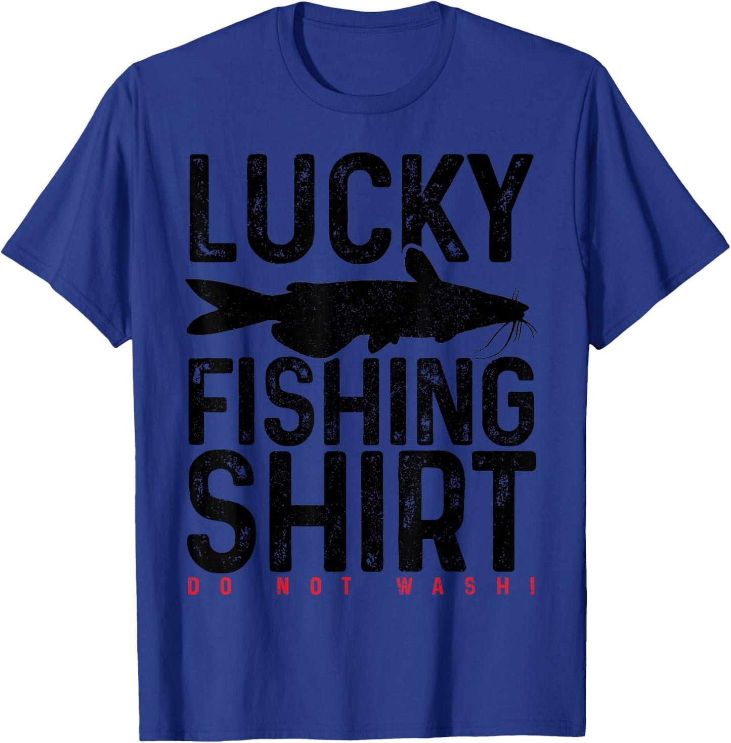 Catfish Fishing Funny Catfish Fishing Gift Lucky Charm T-Shirt - T-Shirt | Royal