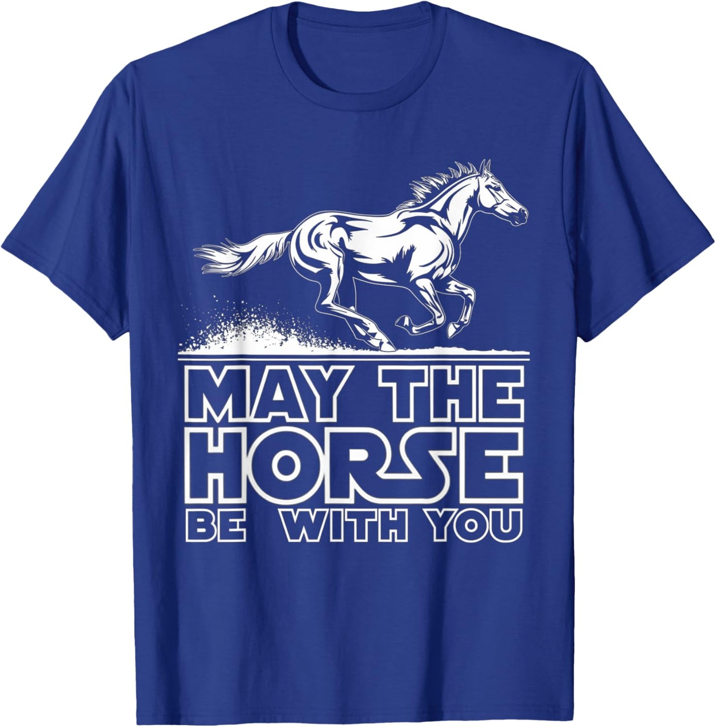Funny Horse be with you Funny Girls Horse Gifts Horse Show T-Shirt - T-Shirt | Royal