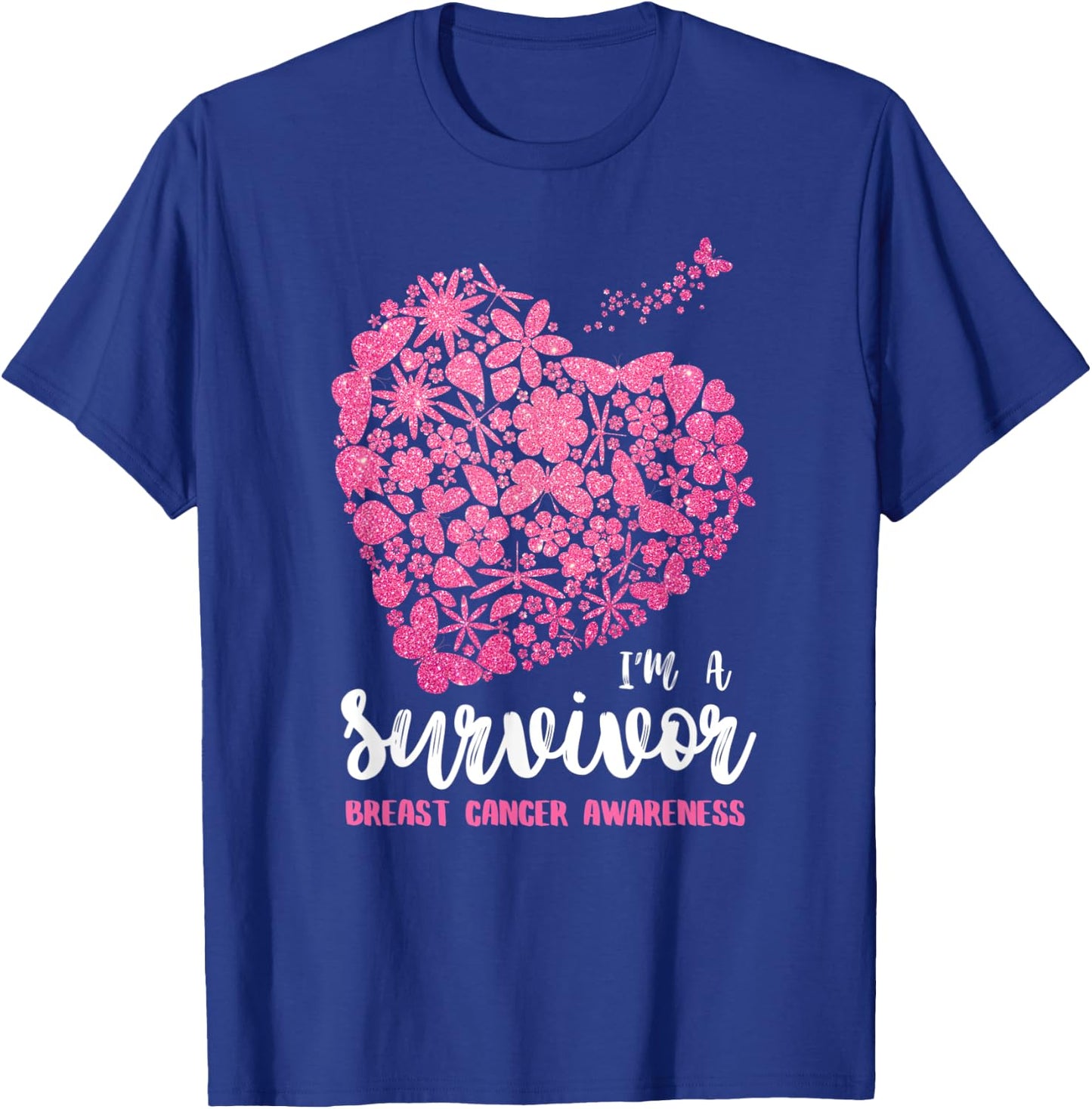 I'm a Survivor Breast Cancer Awareness , Cancer Survivor T-Shirt - T-Shirt | Royal