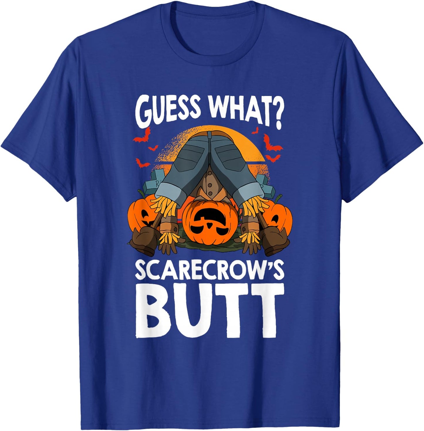 Halloween Guess What Scarecrow's Butt Scarecrow and Pumpkin T-Shirt - T-Shirt | Royal