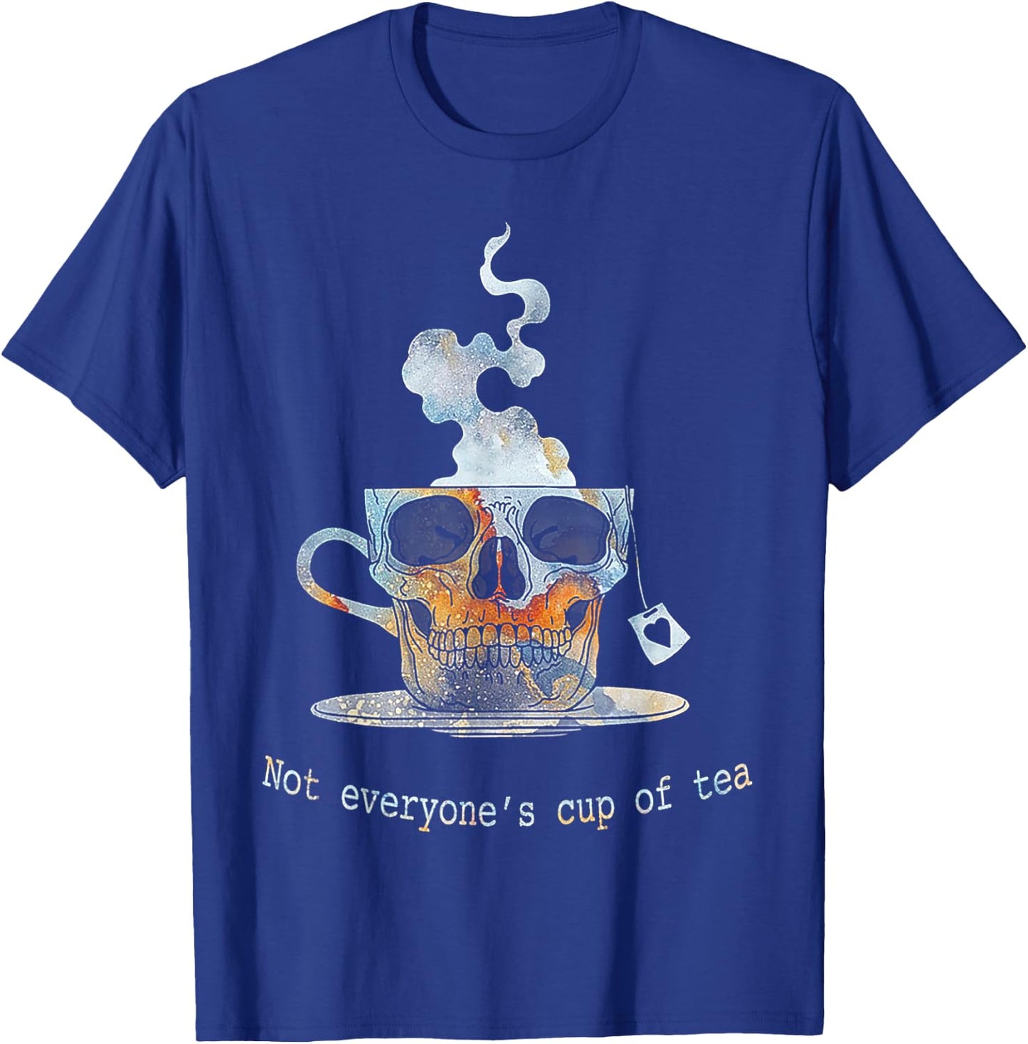 Not Everyone's Cup Of Tea Skull Shirt T-Shirt - T-Shirt | Royal