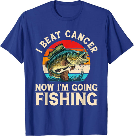 I Beat Cancer Now I'm Going Fishing T-Shirt - T-Shirt | Royal