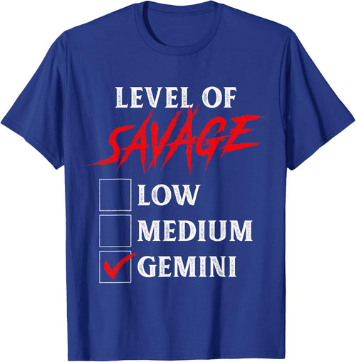 Level of Savage Gemini Shirt Funny Zodiac Queen King Girl
