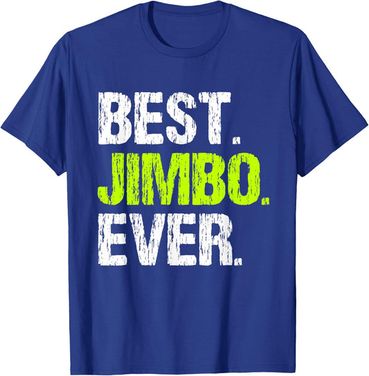 Best Jimbo Ever Family Funny Cool T-Shirt - T-Shirt | Royal