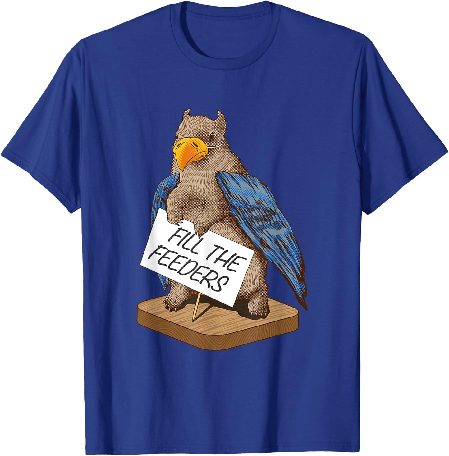 Fill The Feeders Funny Squirrel Dressed Like A Bird T-Shirt - T-Shirt | Royal
