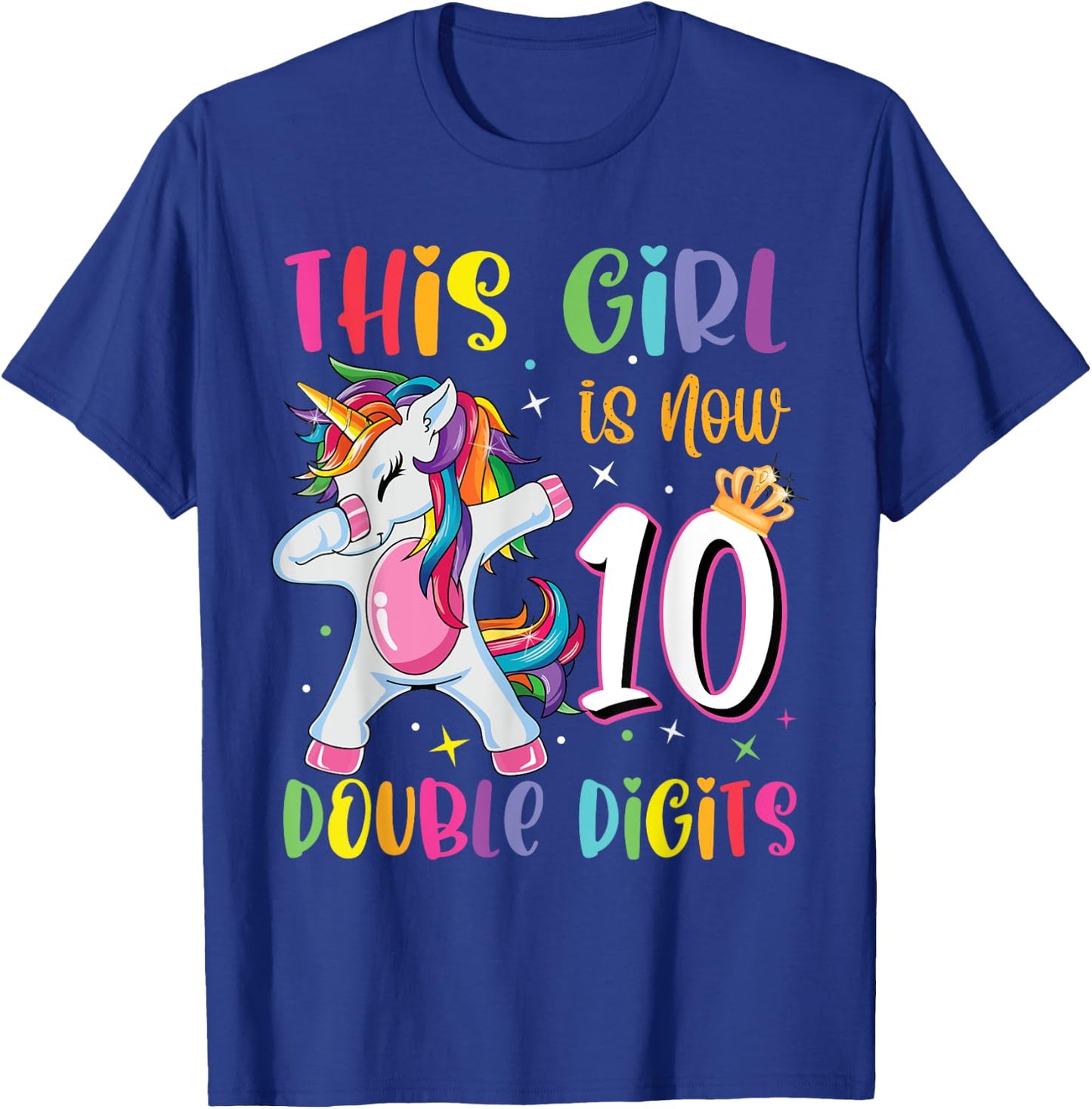 This Girl Is Now 10 Double Digits 10th Birthday Unicorn T-Shirt - T-Shirt | Royal