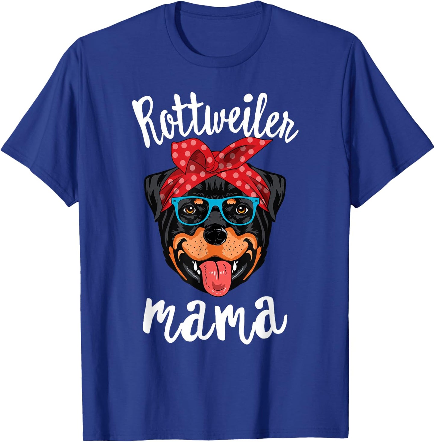 Rottweiler Mama Puppy Mom Dog Mama Lover Gift T-Shirt - T-Shirt | Royal