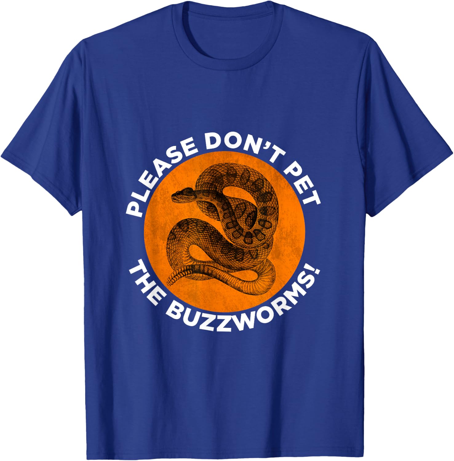 Funny Don't Pet The Buzzworms Rattlesnake T-Shirt - T-Shirt | Royal