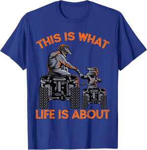 This Is What Life Is About Quad Bike Father Son ATV T-Shirt - T-Shirt | Royal