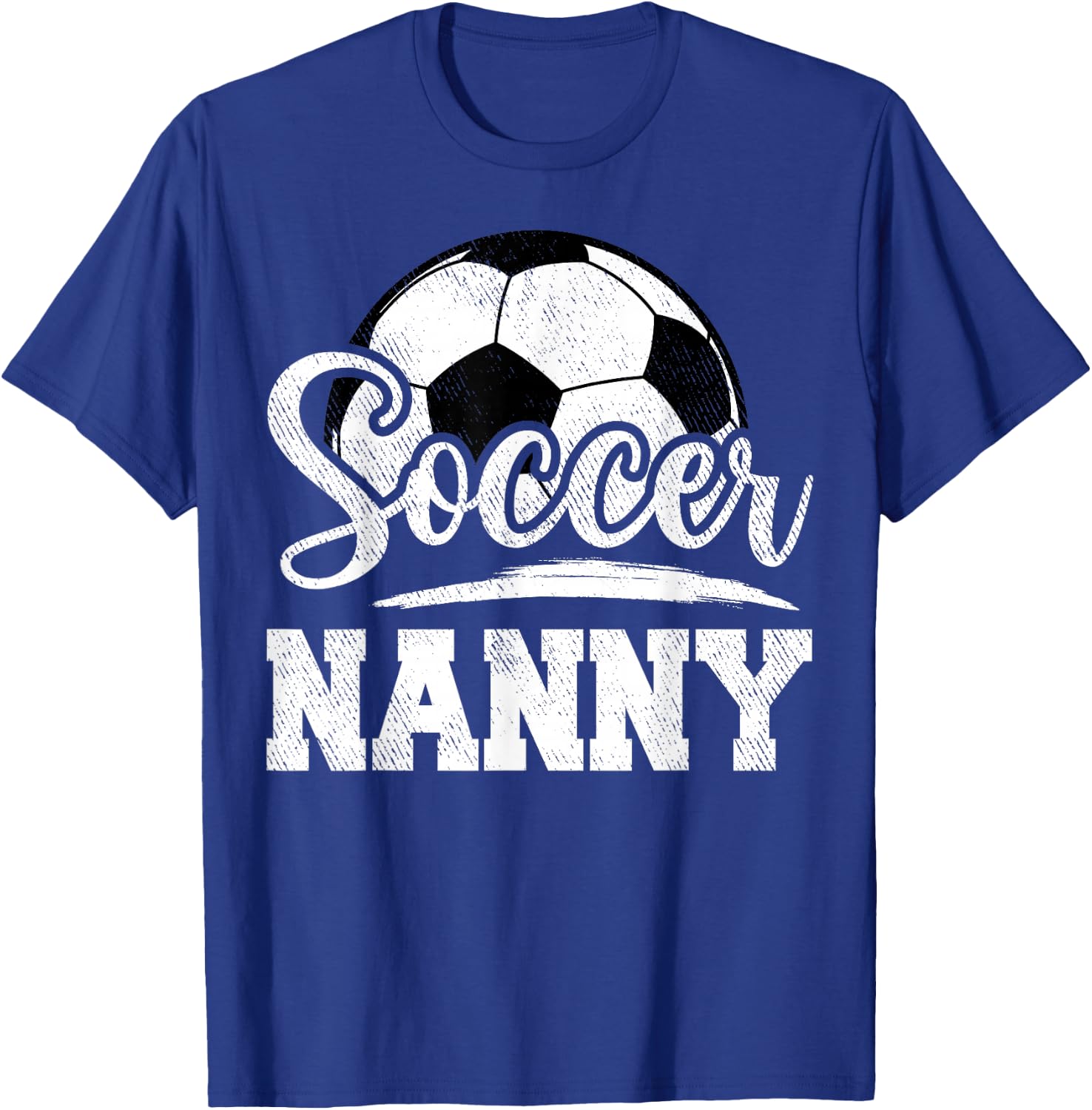 Soccer Nanny Soccer Player Game Day Mother's Day T-Shirt - T-Shirt | Royal