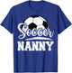 Soccer Nanny Soccer Player Game Day Mother's Day T-Shirt - T-Shirt | Royal