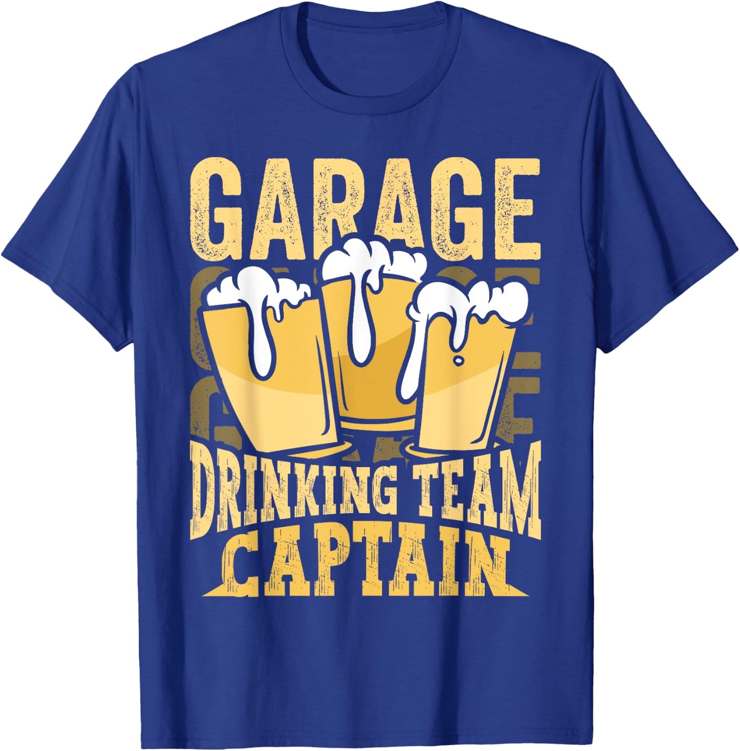 Garage Drinking Team Captain Beer Party Funny Drinker Gift T-Shirt - T-Shirt | Royal
