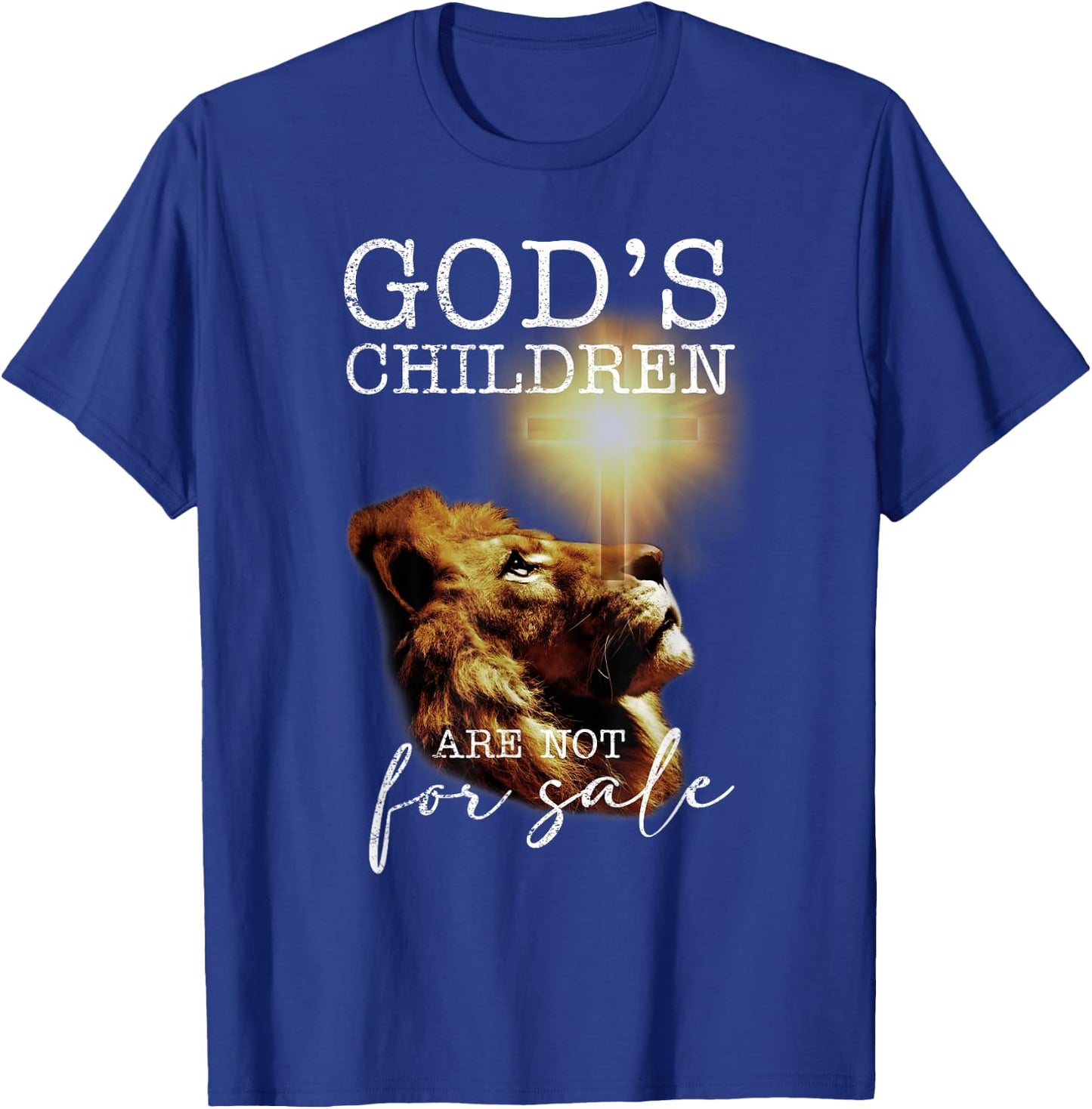 God's Children Are Not For Sale Funny Quote God's Children T-Shirt - T-Shirt | Royal