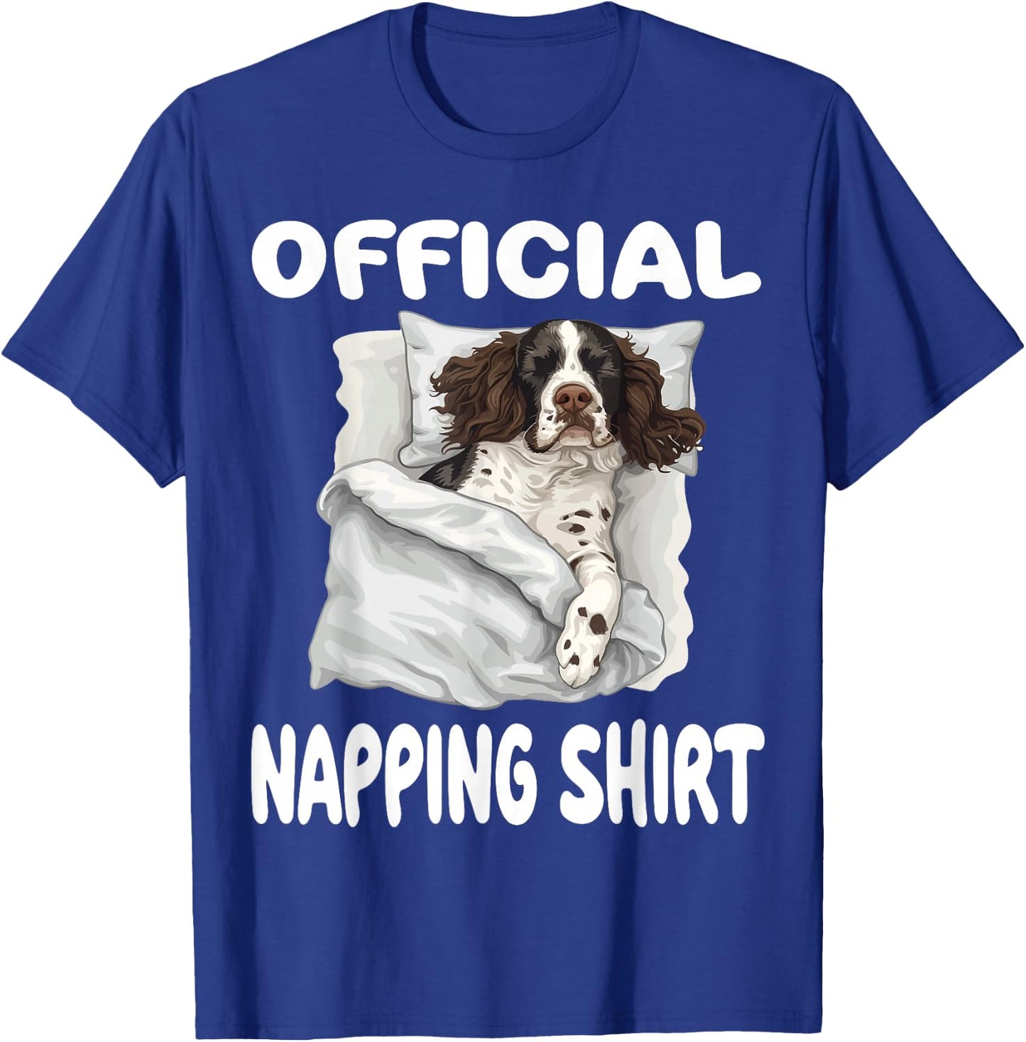 English Springer Spaniel Dog Official Napping shirt Pajamas T-Shirt - T-Shirt | Royal