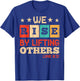 We Rise By Lifting Others Luke 6:31 - Christian Bible Verse T-Shirt - T-Shirt | Royal