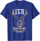 It's Always Beer Season Bear Deer Beer Funny Hunter Hunting T-Shirt - T-Shirt | Royal