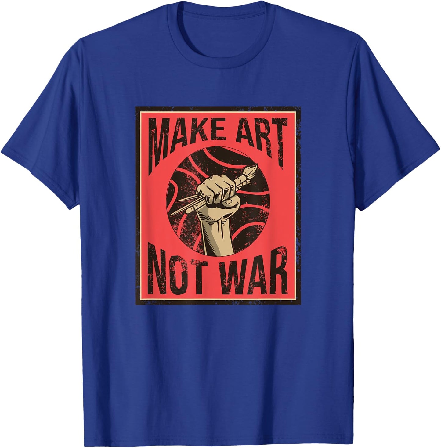 Make Art Not War Peaceful Artist Peace Painter Hippie T-Shirt - T-Shirt | Royal