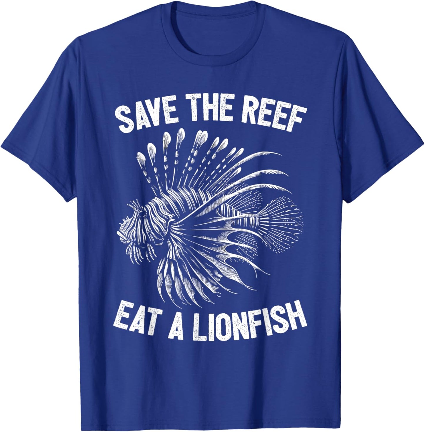 Save The Reef Eat A Lionfish Funny Lion Fish T-Shirt - T-Shirt | Royal