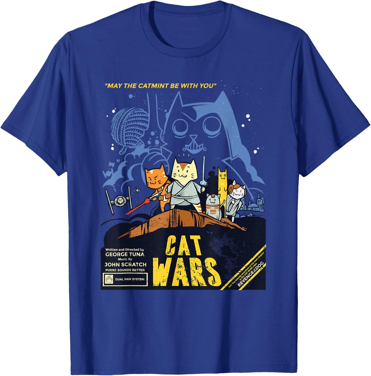 Cat Wars for Cat Lovers Perfect Funny Gift Women Girls Kids T-Shirt - T-Shirt | Royal