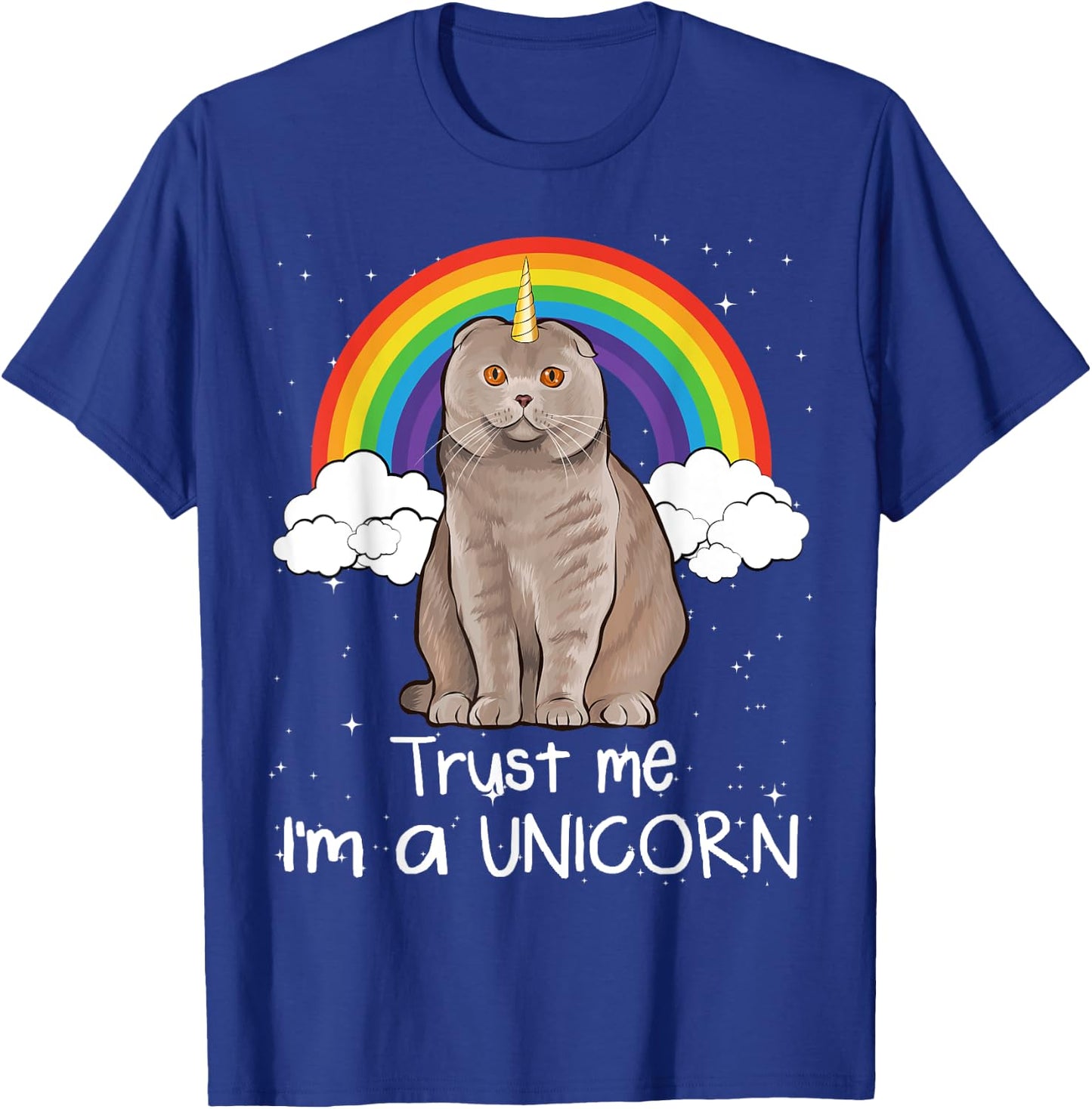 Rainbow Scottish Fold Trust Me I'm A Unicorn Cat Men Women T-Shirt - T-Shirt | Royal