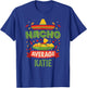 Nacho Average Katie Funny Personalized Name Birthday Gift T-Shirt - T-Shirt | Royal