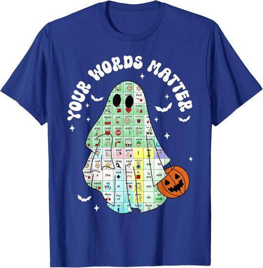 Your Words Matter Pumpkin Ghost SLP Speech Therapy Halloween T-Shirt - T-Shirt | Royal