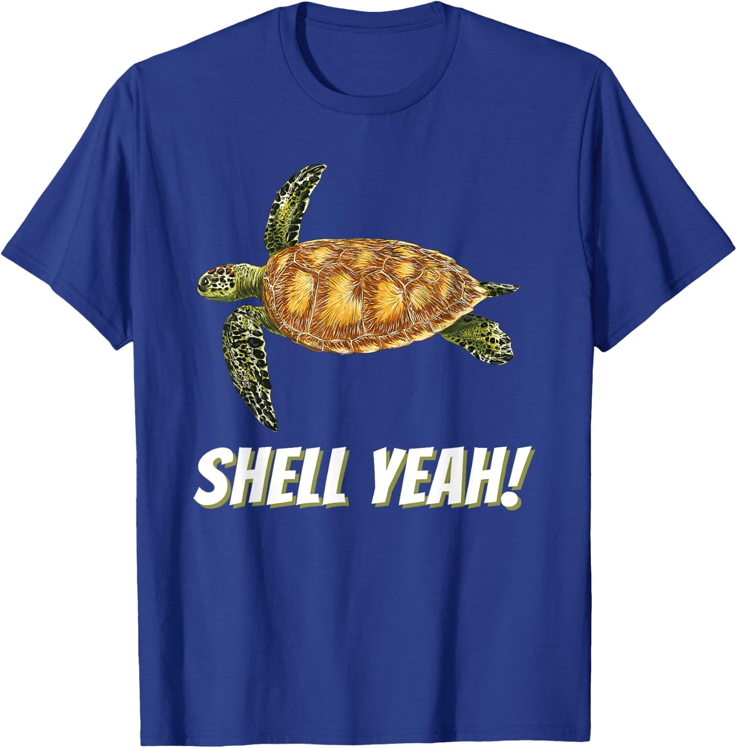 Shell Yeah - Cute Tortoise & Sea Turtle Lover Ocean T-Shirt - T-Shirt | Royal
