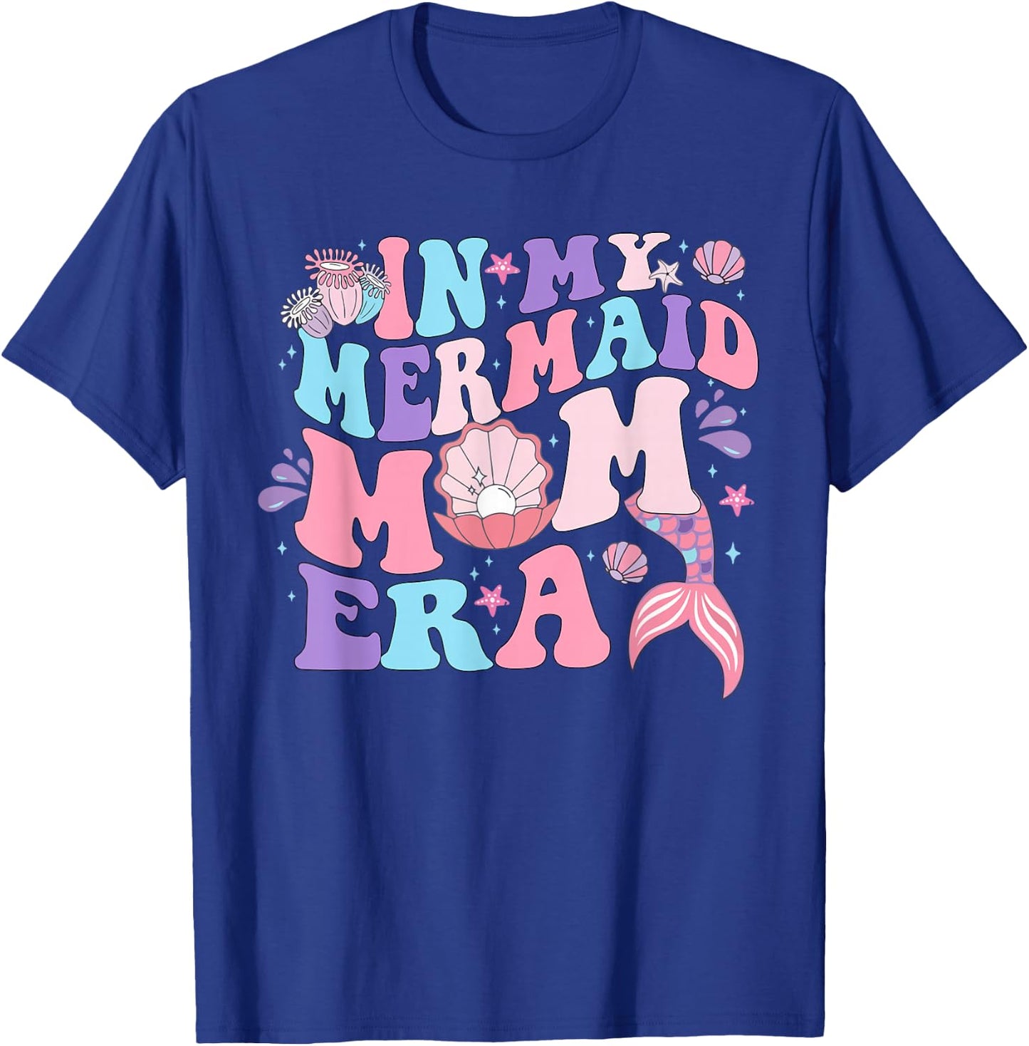 In My Mermaid Mom Era Family Matching Birthday Party Mommy T-Shirt - T-Shirt | Royal
