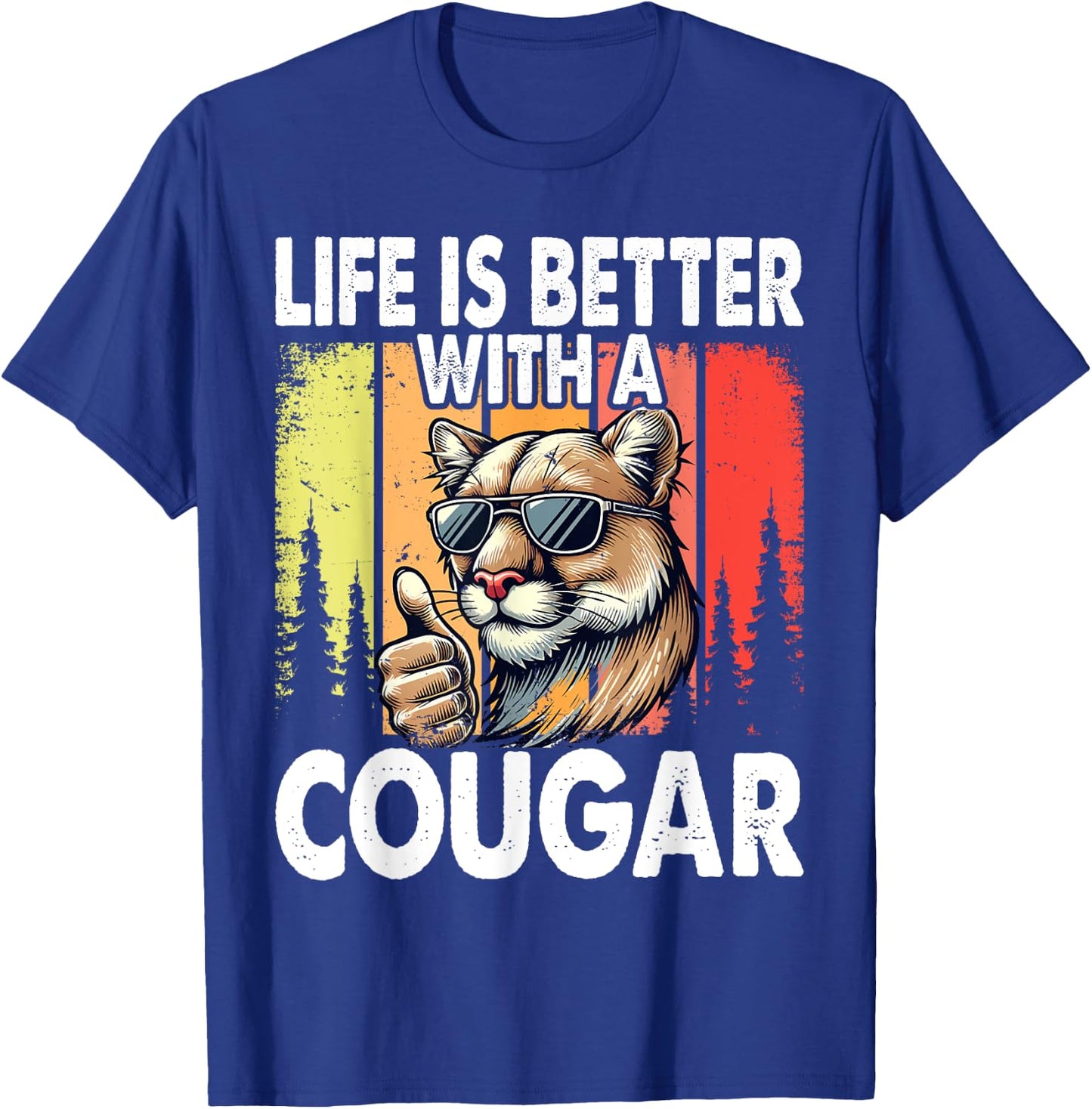 Life Is Better with A Cougar Funny Cougars T-Shirt - T-Shirt | Royal