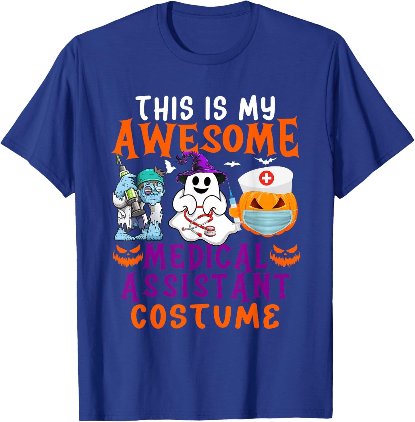 My Awesome Medical Assistant Costume Halloween Horror Tools T-Shirt - T-Shirt | Royal