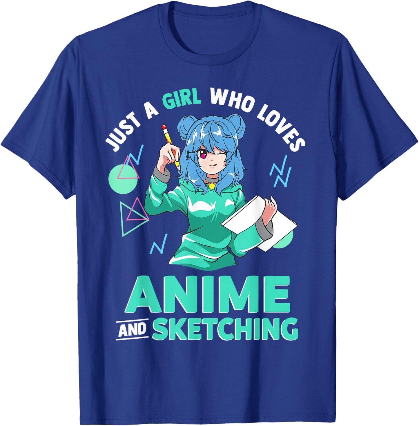 Just A Girl Who Loves Anime and Sketching T-Shirt - T-Shirt | Royal