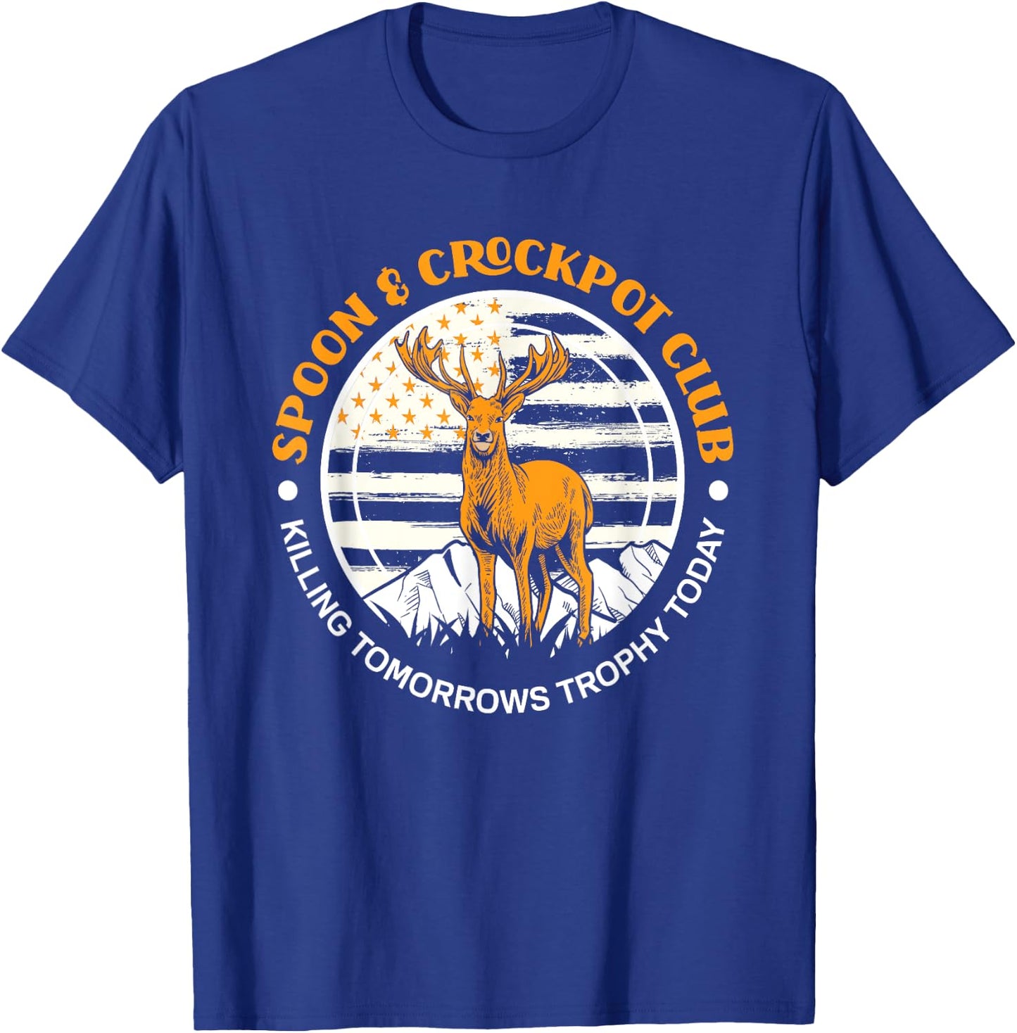 Spoon And Crockpot Club Funny Hunter Deer Hunting T-Shirt - T-Shirt | Royal