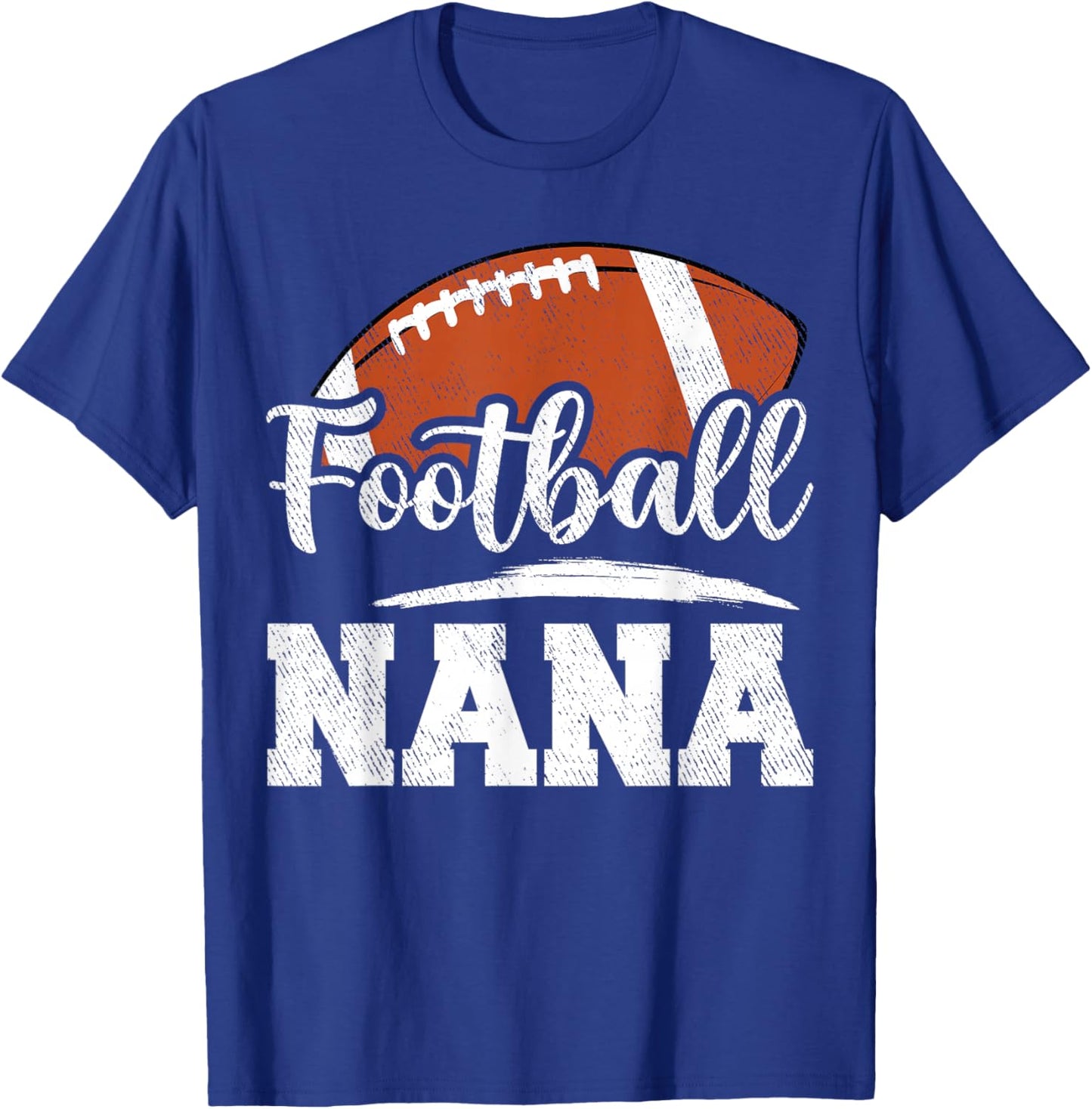 Football Nana Football Player Game Day Mother's Day T-Shirt - T-Shirt | Royal