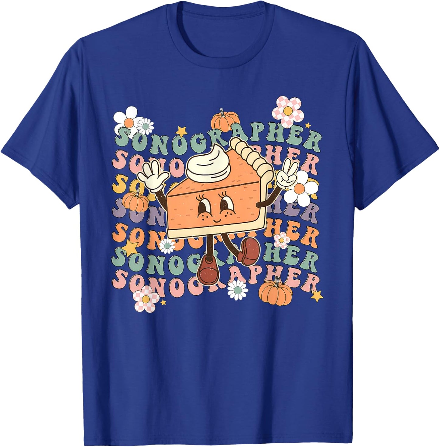 Groovy Sonographer Pumpkin Pie Ultrasound Tech Thanksgiving T-Shirt - T-Shirt | Royal