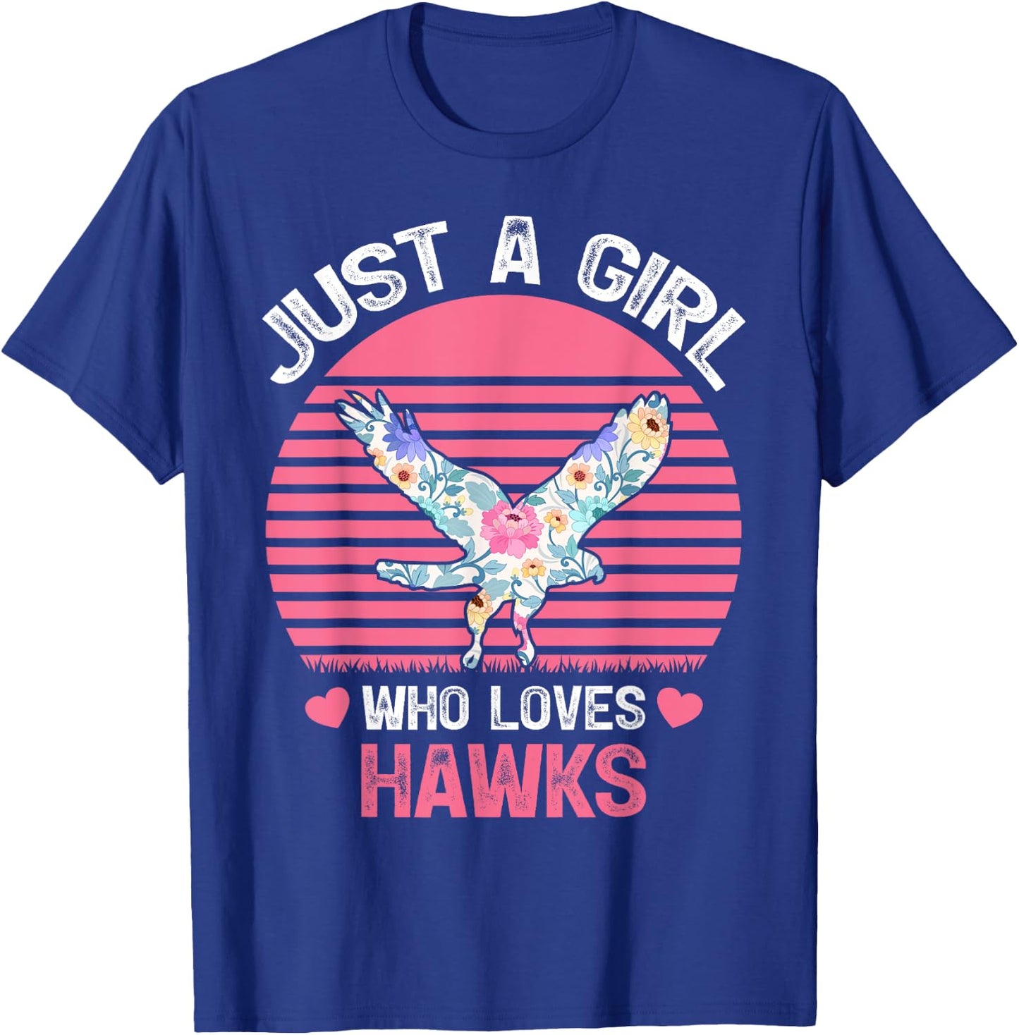 Hawk Bird Lover Just A Girl Who Loves Hawks T-Shirt - T-Shirt | Royal
