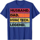 Husband Dad HVAC Tech Legend Funny HVAC Technician T-Shirt - T-Shirt | Royal