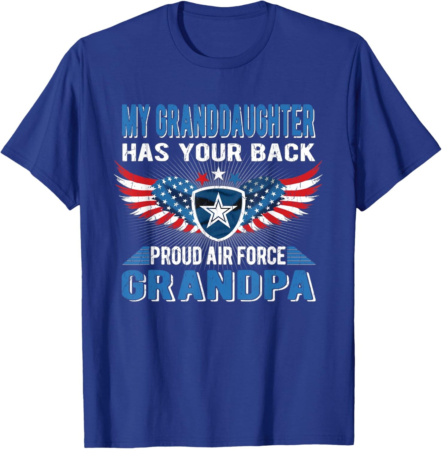 My Granddaughter Has Your Back Proud Air Force Grandpa Gift T-Shirt - T-Shirt | Royal