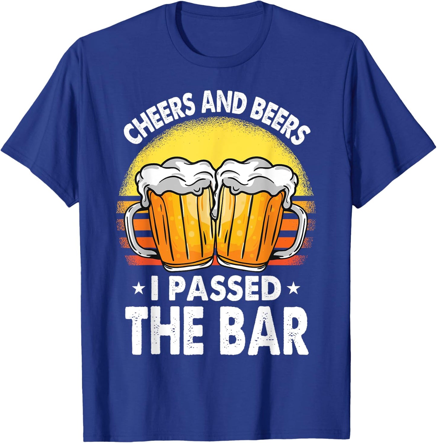Bar Exam Shirt Gifts Cheers And Beer I Passed The Bar Lawyer T-Shirt - T-Shirt | Royal